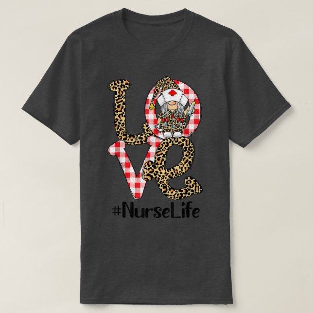 Plaid Leopard Gnome LOVE Nurse Life Funny Valentin T-Shirt (Design Front)