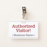 [ Thumbnail: Plain "Authorized Visitor!" Badge ]