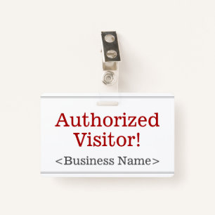 Plain "Authorized Visitor!" Badge
