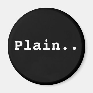 Plain magnet.. magnet