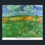Plain Near Auvers by Vincent van Gogh Poster<br><div class="desc">This painting titled, Plain Near Auvers is made by the famous artist, Vincent van Gogh. About Vincent van Gogh Vincent van Gogh saw color as the chief symbol of expression. There is a reason his art connects with the viewers, because van Gogh was determined to give happiness by creating beauty...</div>