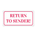 [ Thumbnail: Plain "Return to Sender!" Rubber Stamp ]