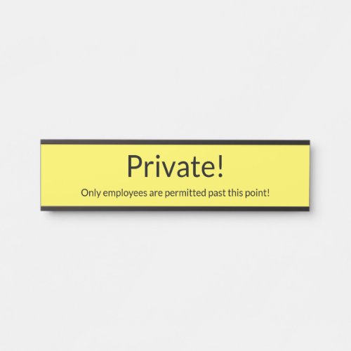 Plain Simple  Minimalist Private Sign