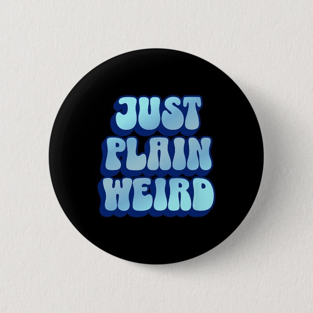 Plain Weird - Kamala Harris 2024  Button (Front)