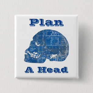 Plan A Head Humorous Blueprint Button