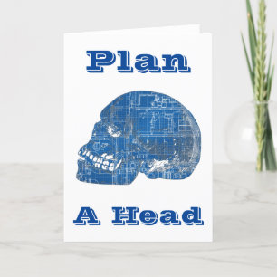 Plan A Head Humorous Blueprint Card