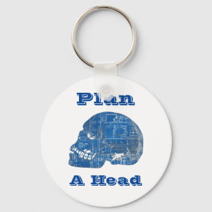 Plan A Head Humorous Blueprint Keychain
