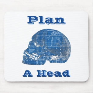 Plan A Head Humorous Blueprint Mouse Pad