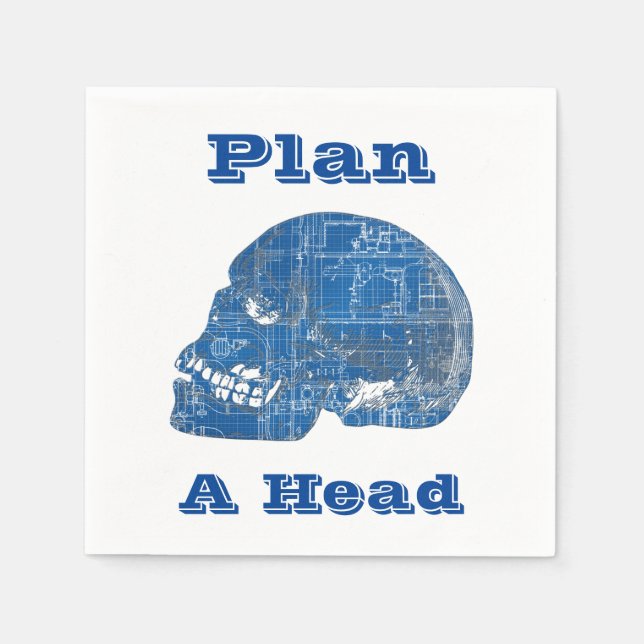 Plan A Head Humorous Blueprint Napkins (Front)