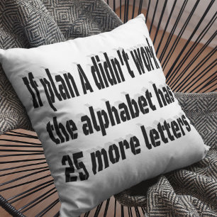 Plan A Motivational Quote Throw Pillow