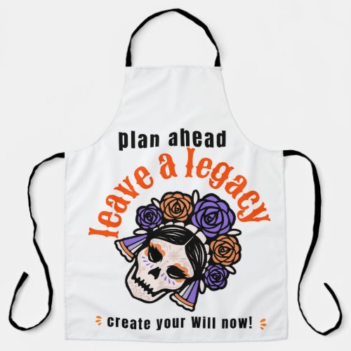 plan ahead leave a legacy create your Will now Apron