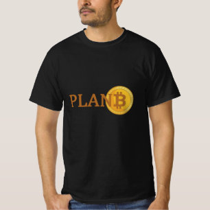 Plan B Bitcoin Alternative Currency T-Shirt