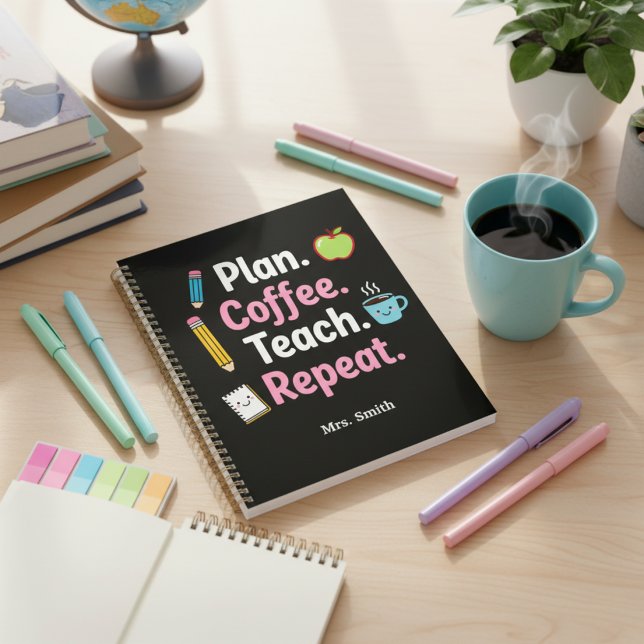 Plan. Coffee. Teach. Repeat. Funny Teacher Weekly  Planner (Creator Uploaded)