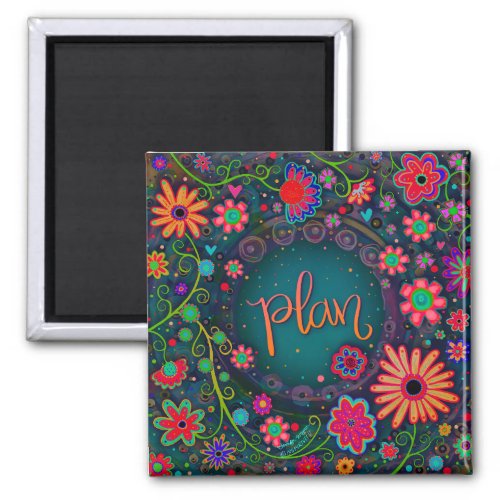 Plan Pretty Fun Colorful Floral Inspirivity Magnet