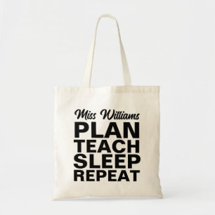 plan teach sleep repeat tote bag for teacher