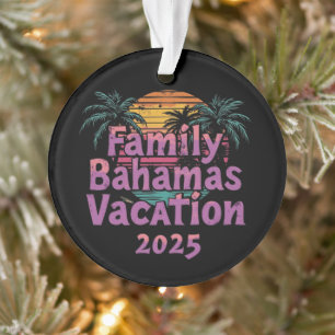 Plan Your Ultimate Family Bahamas Vacation 2025 Ornament