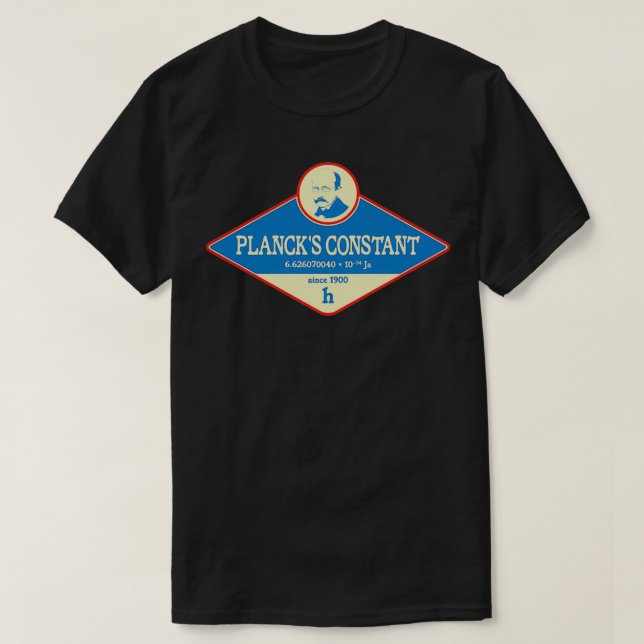 Plancks Constant  T-Shirt (Design Front)