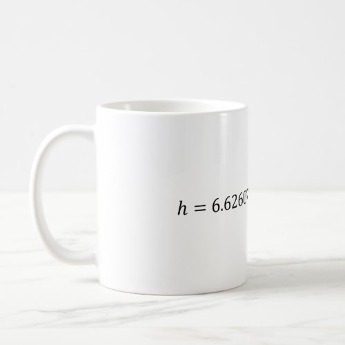 Plancks Constant Value  Coffee Mug