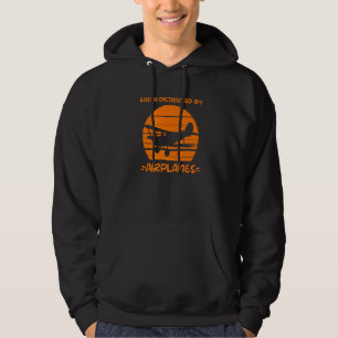 Plane Airplane Flying Pilot Aircraft Aviation Dist Hoodie