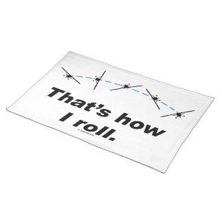 Plane How I Roll Cloth Placemat