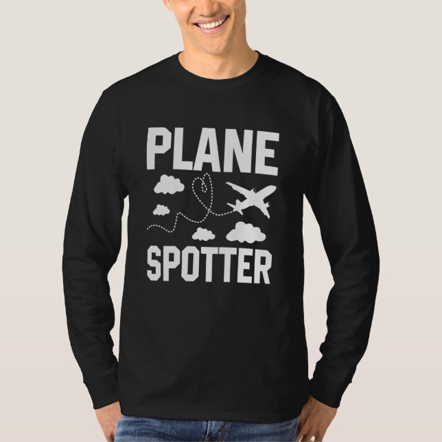 Plane Spotter Pilot Airplane Plane Aviation  9 T-Shirt (Front)