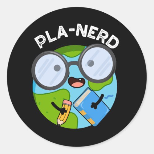 Planerd Funny Planet Puns Dark BG Classic Round Sticker