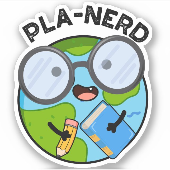 Planerd Funny Planet Puns  Sticker (Front)