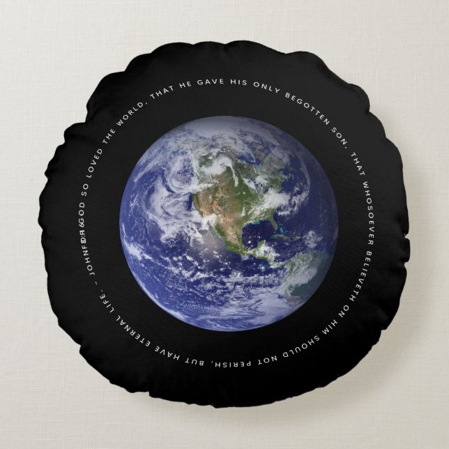 Planet Earth in Space - Christian  John 3:16 Round Pillow (Front)