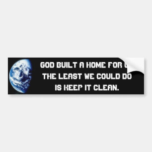 Planet Earth our Home Bumper Sticker