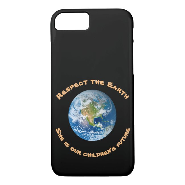 Planet Earth Respect Children Future iPhone 7 Case