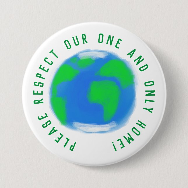 Planet Earth Respect Home Statement Button (Front)