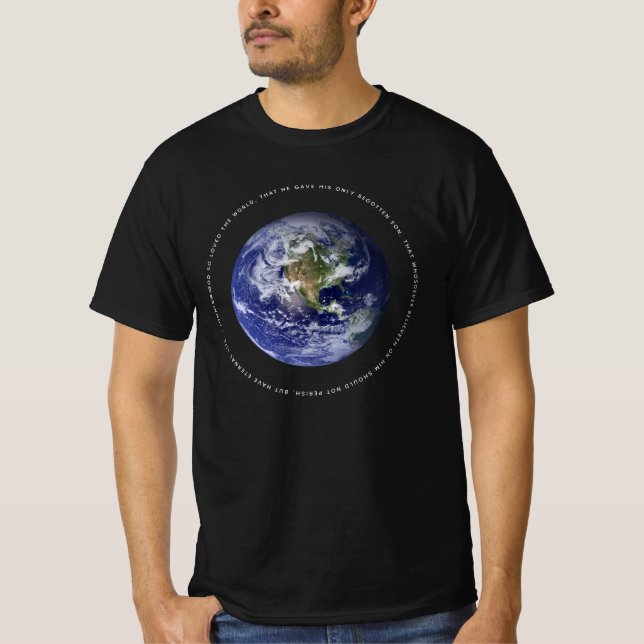 Planet Earth Space - Christian  John 3:16 Religion T-Shirt (Front)