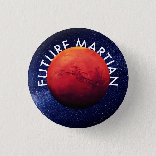 Planet Mars Future Martian Space Travel Button