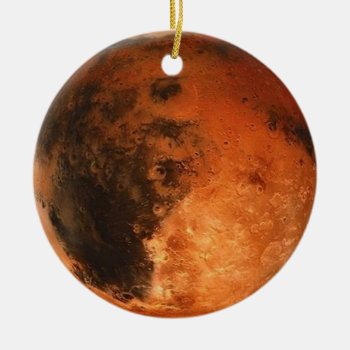 Planet Mars (solar System) ~ Ceramic Ornament by TheWhippingPost at Zazzle