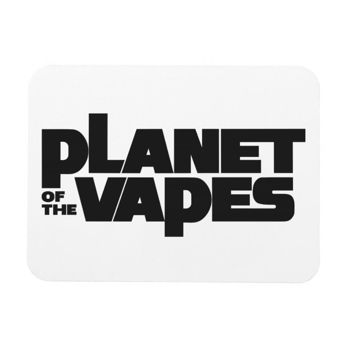 Planet of the vapes flexible magnets