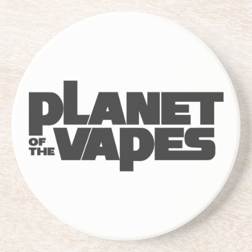 Planet of the vapes sandstone coaster