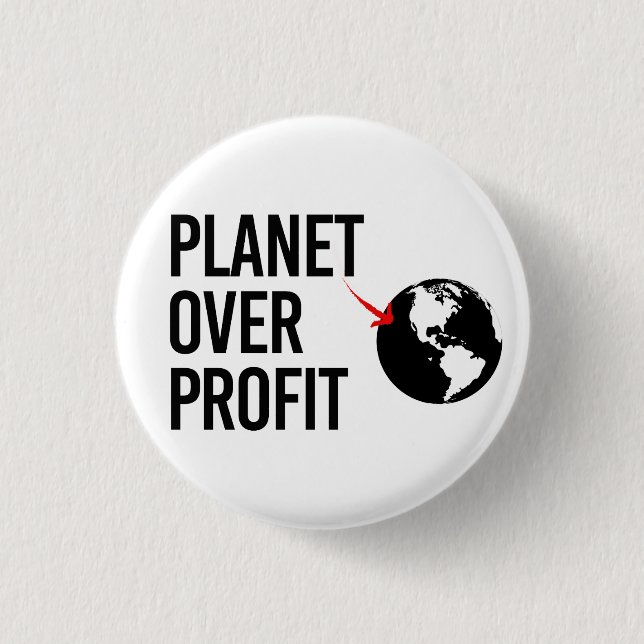 Planet Over Profit Button (Front)