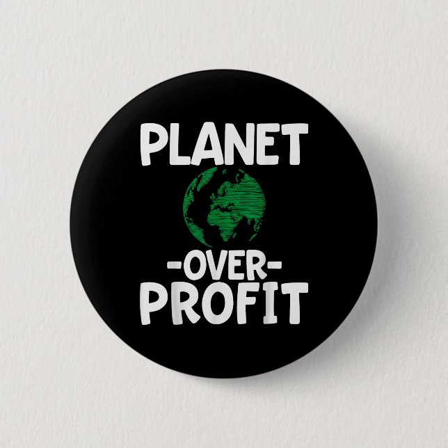 Planet Over Profit  Button (Front)