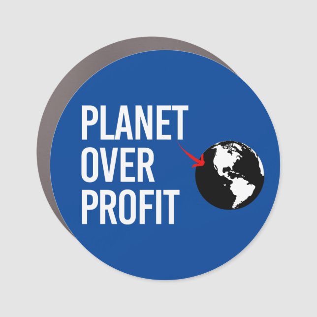 Planet Over Profit Car Magnet (Front)