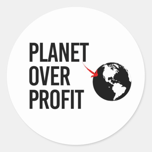 Planet Over Profit Classic Round Sticker