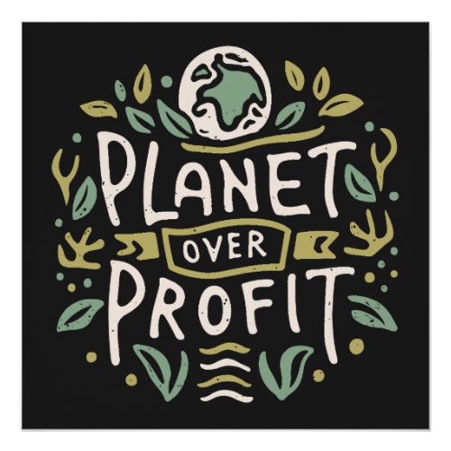 Planet over profit poster