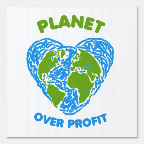 Planet over Profit Sign