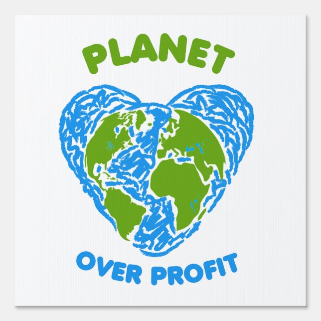 Planet over Profit Sign (Front)