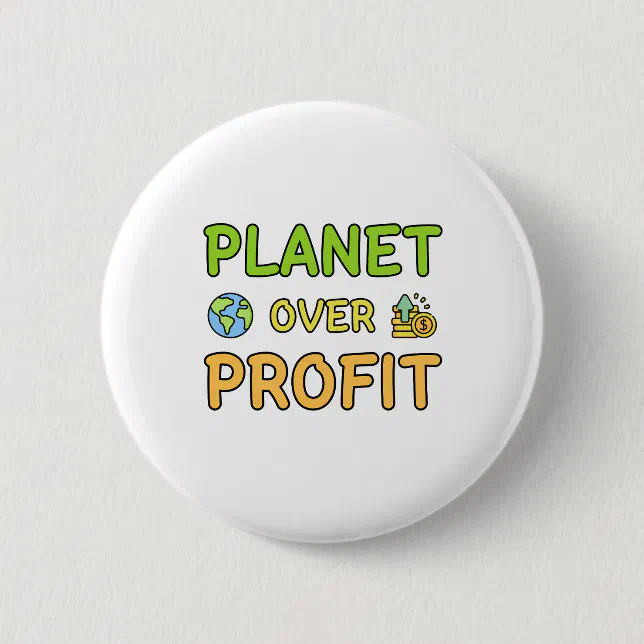 Planet over Profit - Sustainability Button
