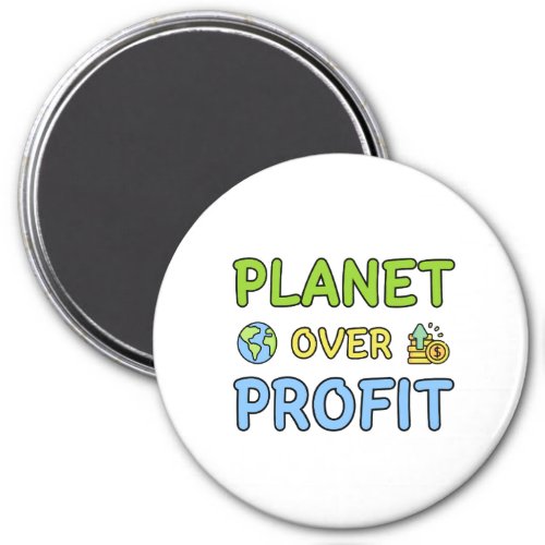 Planet over Profit _ Sustainability Magnet
