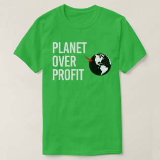 Planet Over Profit T-Shirt