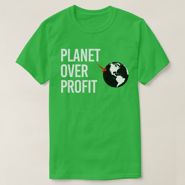 Planet Over Profit T-Shirt (Design Front)