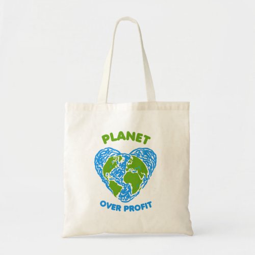 Planet over Profit Tote Bag