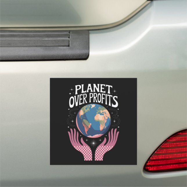 Planet Over Profits Earth Climate Change is Real  Car Magnet (In Situ)