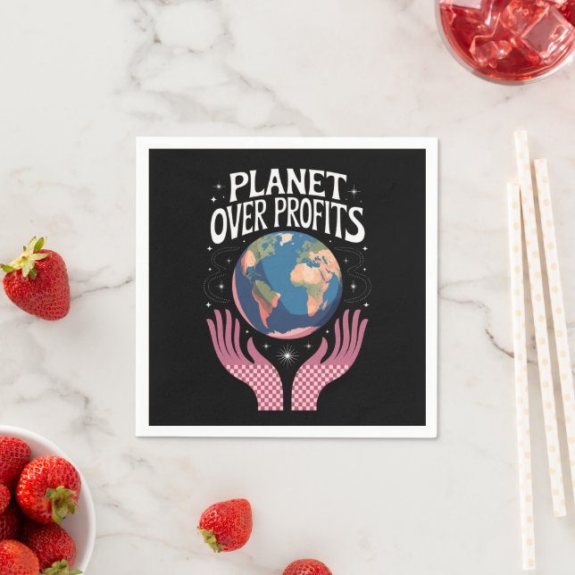 Planet Over Profits Earth Climate Change is Real  Napkins (Insitu)